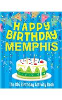 Happy Birthday Memphis - The Big Birthday Activity Book