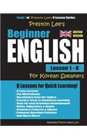Preston Lee's Beginner English Lesson 1 - 8 For Korean Speakers (British)