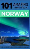 101 Amazing Things to Do in Norway