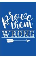 Prove Them Wrong