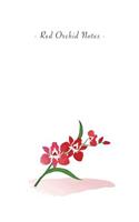 Red Orchid Notes