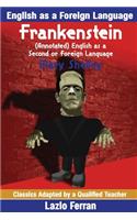 Frankenstein (Annotated) English as a Second or Foreign Language