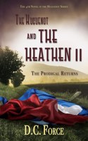 Huguenot and the Heathen II