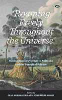 'Roaming Freely Throughout the Universe'