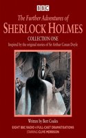 Further Adventures of Sherlock Holmes: Collection One: Eight BBC Radio 4 Full-Cast Dramas