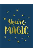 You're Magic