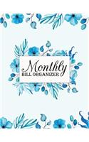 Monthly Bill Organizer: Personal Money Management with Income List, Monthly Expense Categories and Weekly Expense Tracker Monday to Sunday Floral Design(18 Monthly Budget Planner and Bill Tracker)