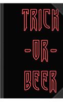Trick or Beer Journal Notebook: Blank Lined Ruled for Writing 6x9 120 Pages