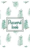 Password book: Protect yourself online with this Password log keeper, organizer, vault, journal nature green cover