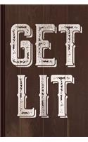 Get Lit Journal Notebook: Blank Lined Ruled for Writing 6x9 120 Pages