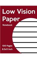 Low Vision Notebook: Bold Line White Paper for Low Vision, Visually Impaired, Great for Students, Work, Writers, School, Note Taking