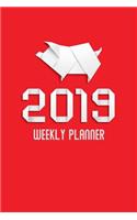 2019 Weekly Planner: For the Year of the Pig (Chinese New Year) - Dated from 1 January 2019 to 25 January 2020