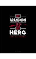 My Grandmom Is My Hero - Sickle Cell Awareness
