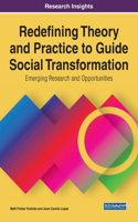 Redefining Theory and Practice to Guide Social Transformation