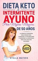 Dieta Keto y Intermitente Ayuno Para Muyeres Mayores De 50 Años