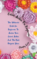 Cricut Maker for beginners