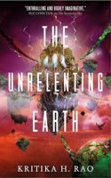 Unrelenting Earth