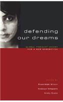 Defending Our Dreams: Global Feminist Voices for a New Generation(English)