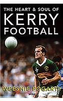 The Heart and Soul of Kerry Football