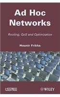 Ad Hoc Networks: Routing, Qos and Optimization