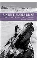 Unjustifiable Risk?