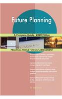 Future Planning A Complete Guide - 2020 Edition