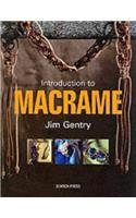 An Introduction to Macrame: Great Projects to Knot