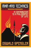 Man and Technics: A Contribution to a Philosophy of Life