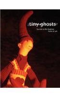 Tiny Ghosts