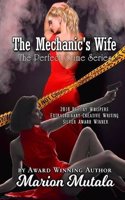 The Mechanic's Wife: 2016 Silver Award Winner / Destiny Whispers Extraordinary Moment Creative Writing Contest
