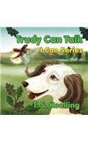 Trudy Can Talk