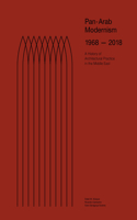 Pan-Arab Modernism 1968-2018