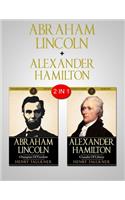 Abraham Lincoln & Alexander Hamilton