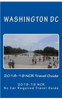 Washington DC 2018-19 NCR Travel Guide