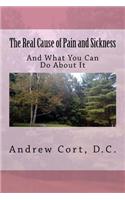 Real Cause of Pain and Sickness