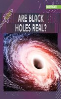 Are Black Holes Real?