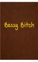 Bossy Bitch