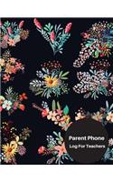 Parent Phone Log For Teachers: Parent Phone Log For Teachers: Parent Contact Log Book For Teachers. 8.5in by 11in 121 Pages For 60 Students. 3 Contact Records Per Student Paperbac