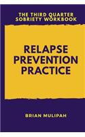 Relapse Prevention Practice