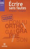 Ecrire sans faute CM2