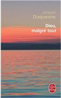 Dieu, Malgre Tout