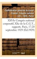 Xxvie Congrès National Corporatif, Xxe de la C.G.T., Rapports Moral Et Financier