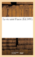 vie saint Fiacre