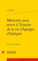 Memoires Pour Servir a l'Histoire de la Vie d'Agrippa d'Aubigne