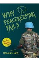 Why Peacekeeping Fails