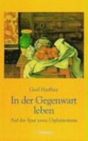 In Der Gegenwart Leben