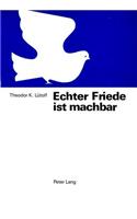 Echter Friede Ist Machbar