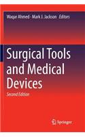 Surgical Tools and Medical Devices