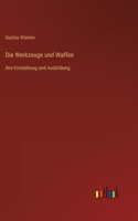 Die Werkzeuge und Waffen