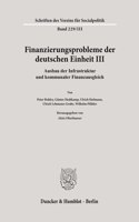 Finanzierungsprobleme Der Deutschen Einheit III